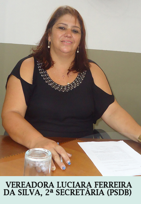 VEREADORA LUCIARA FERREIRA DA SILVA, 2ª SECRETÁRIA (PSDB).jpg